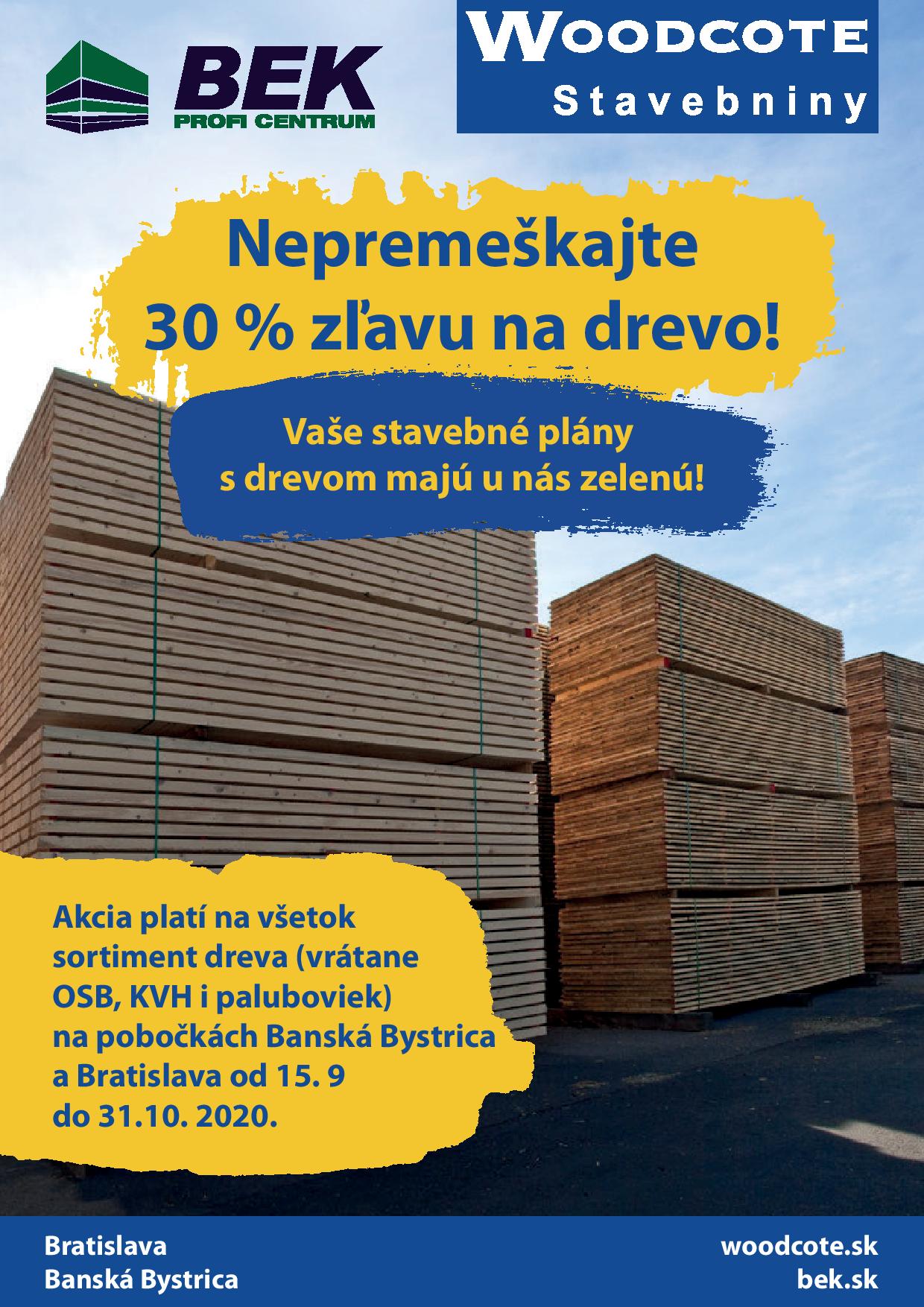 Nepremeškajte 30 % zľavu na drevo!