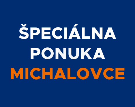 Špeciálna ponuka - Michalovce
